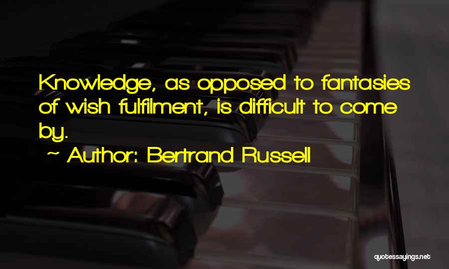 Self Fulfilment Quotes By Bertrand Russell