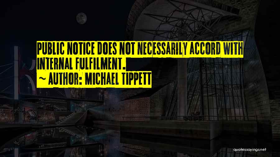 Self Fulfilment Quotes By Michael Tippett