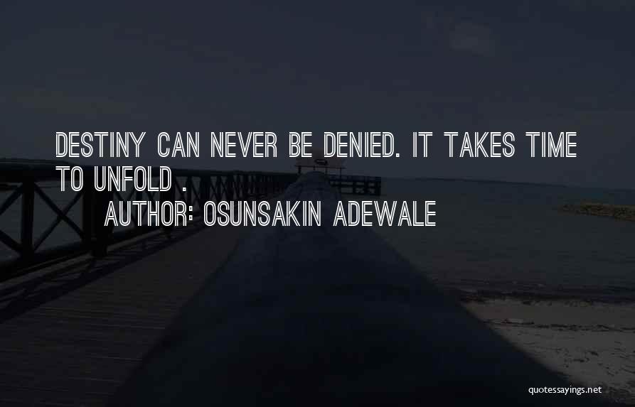 Self Fulfilment Quotes By Osunsakin Adewale