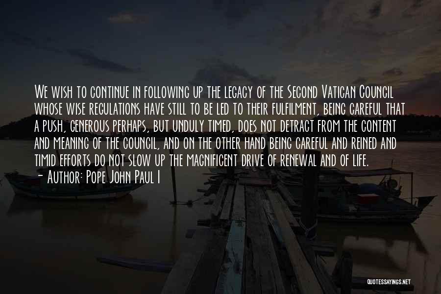 Self Fulfilment Quotes By Pope John Paul I
