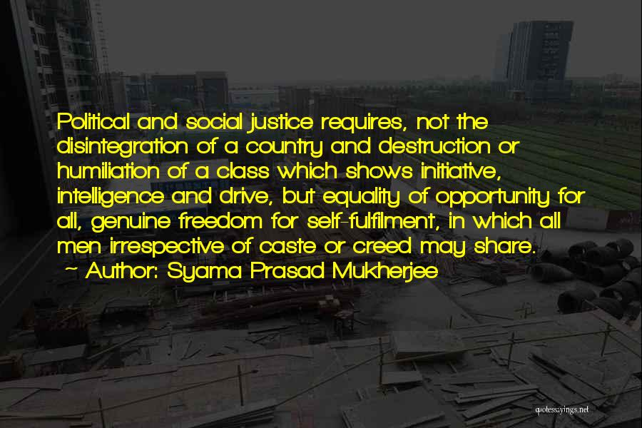 Self Fulfilment Quotes By Syama Prasad Mukherjee