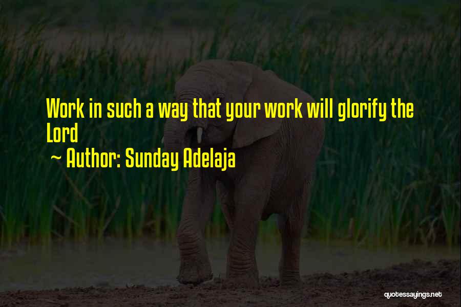 Self Glorification Quotes By Sunday Adelaja