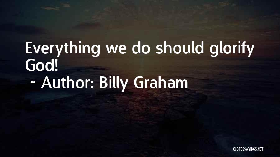 Self Glorifying Quotes By Billy Graham