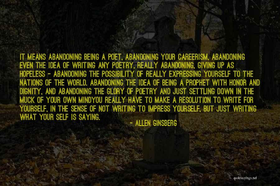 Self Glory Quotes By Allen Ginsberg Self Glory Quotes By Allen Ginsberg