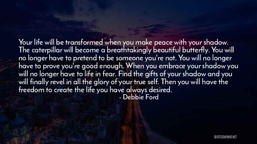 Self Glory Quotes By Debbie Ford Self Glory Quotes By Debbie Ford