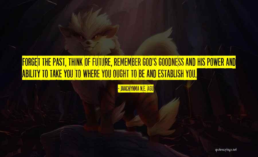 Self Glory Quotes By Jaachynma N.E. Agu Self Glory Quotes By Jaachynma N.E. Agu