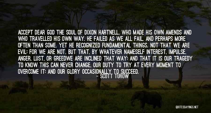 Self Glory Quotes By Scott Turow Self Glory Quotes By Scott Turow