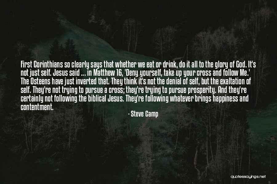 Self Glory Quotes By Steve Camp Self Glory Quotes By Steve Camp