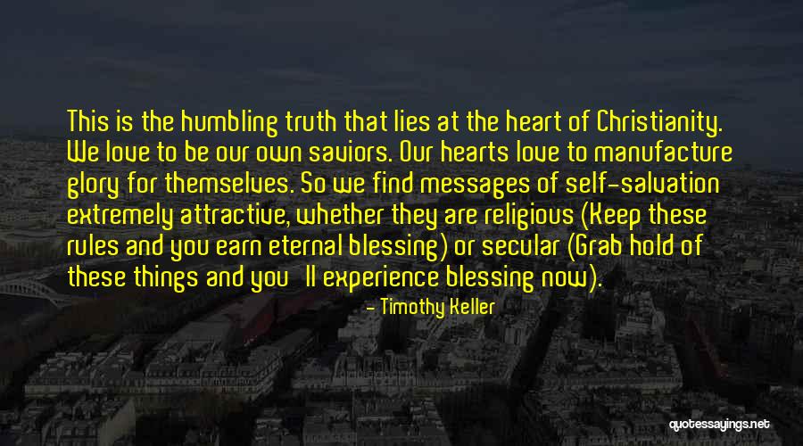 Self Glory Quotes By Timothy Keller Self Glory Quotes By Timothy Keller