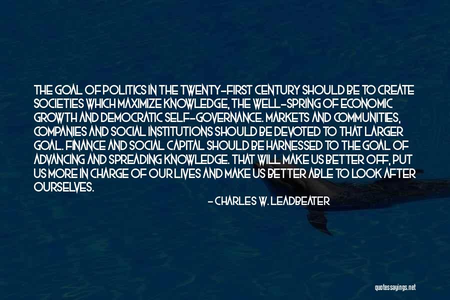 Self Governance Quotes By Charles W. Leadbeater Self Governance Quotes By Charles W. Leadbeater
