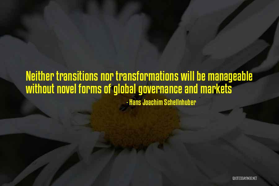 Self Governance Quotes By Hans Joachim Schellnhuber Self Governance Quotes By Hans Joachim Schellnhuber