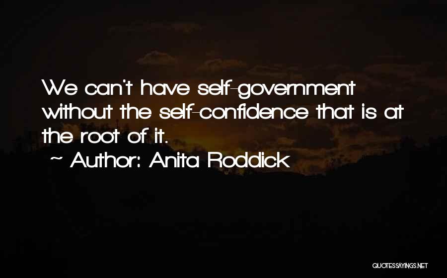 Self Government Quotes By Anita Roddick