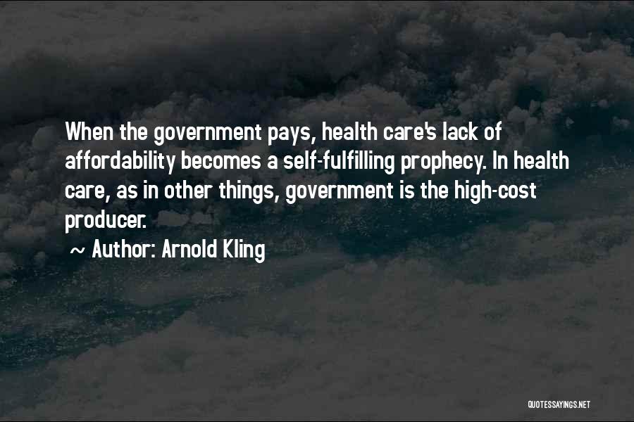 Self Government Quotes By Arnold Kling