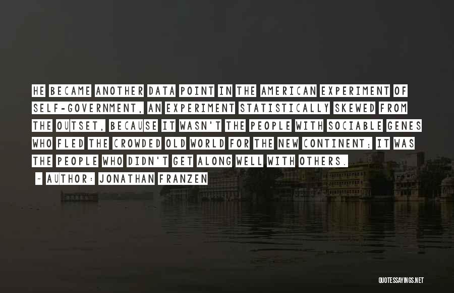 Self Government Quotes By Jonathan Franzen