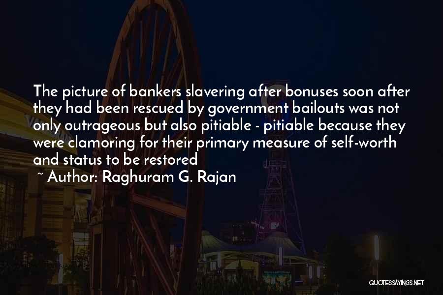 Self Government Quotes By Raghuram G. Rajan
