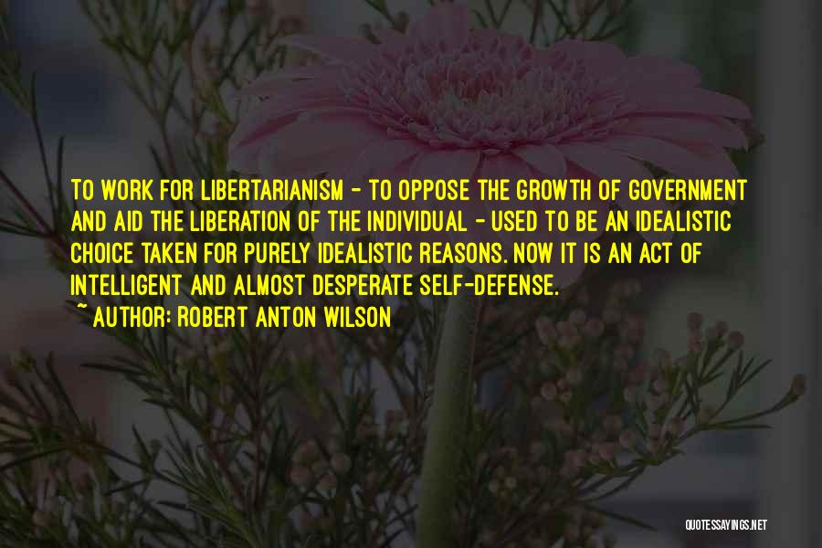 Self Government Quotes By Robert Anton Wilson