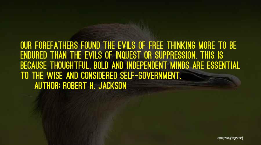 Self Government Quotes By Robert H. Jackson