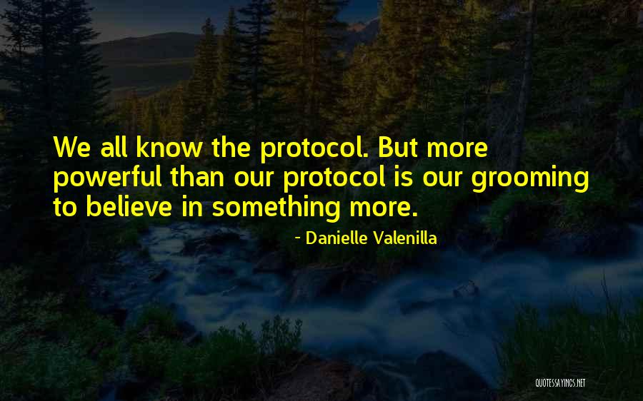 Self Grooming Quotes By Danielle Valenilla Self Grooming Quotes By Danielle Valenilla