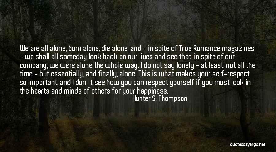 Self Growth And Love Quotes By Hunter S. Thompson Self Growth And Love Quotes By Hunter S. Thompson