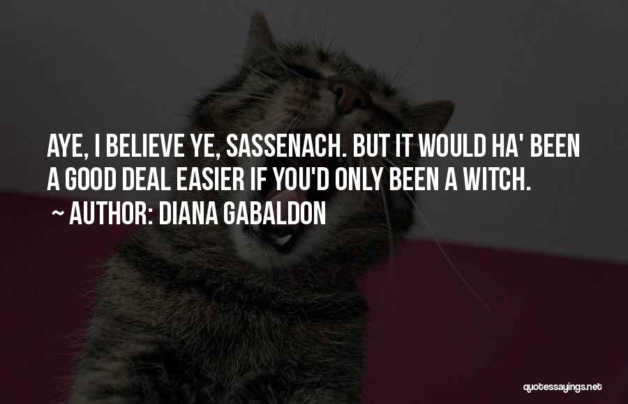 Self Ha Quotes By Diana Gabaldon