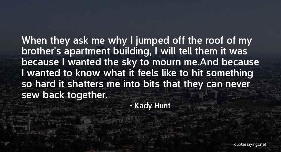 Self Harm And Depression Quotes By Kady Hunt Self Harm And Depression Quotes By Kady Hunt