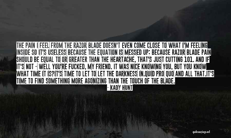 Self Harm And Depression Quotes By Kady Hunt Self Harm And Depression Quotes By Kady Hunt