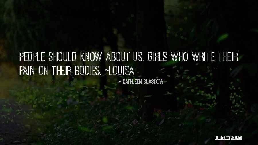 Self Harm Cutting Quotes By Kathleen Glasgow Self Harm Cutting Quotes By Kathleen Glasgow