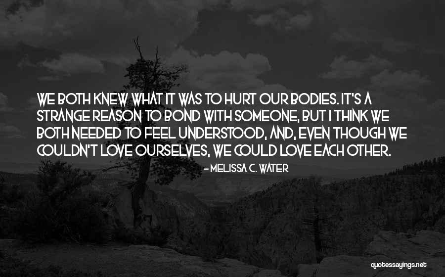 Self Harm Cutting Quotes By Melissa C. Water Self Harm Cutting Quotes By Melissa C. Water