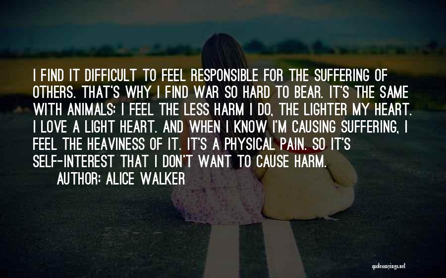 Self Harm Quotes By Alice Walker