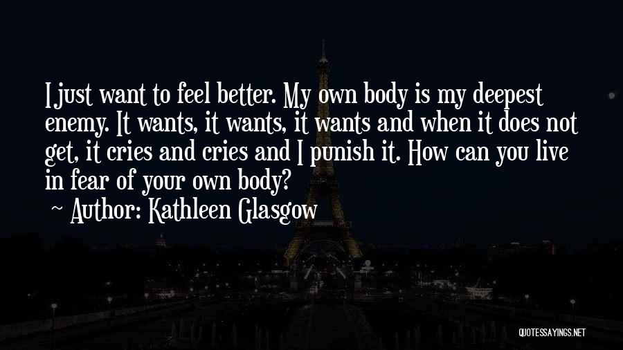Self Harm Quotes By Kathleen Glasgow