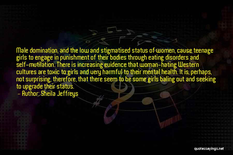 Self Harm Quotes By Sheila Jeffreys