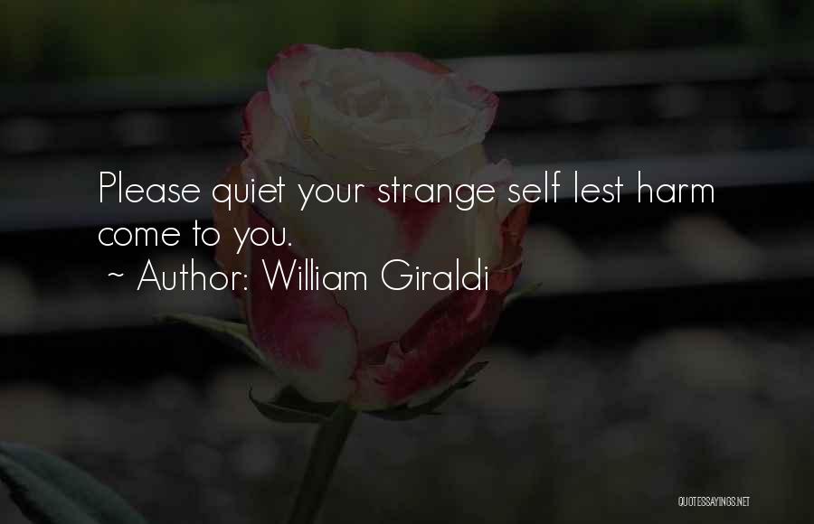 Self Harm Quotes By William Giraldi