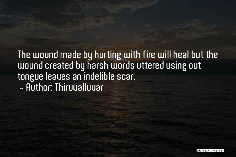 Self Harm Scars Quotes By Thiruvalluvar