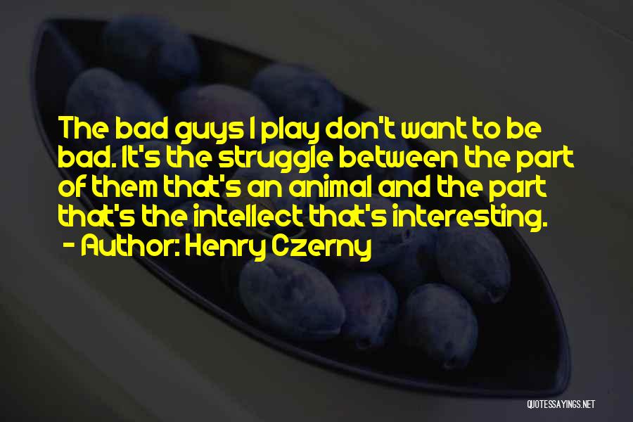 Self Healing Introspection Quotes By Henry Czerny