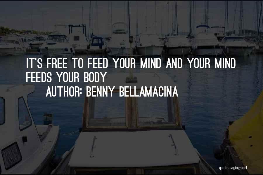 Self Health Quotes By Benny Bellamacina