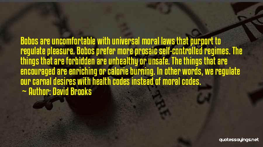 Self Health Quotes By David Brooks