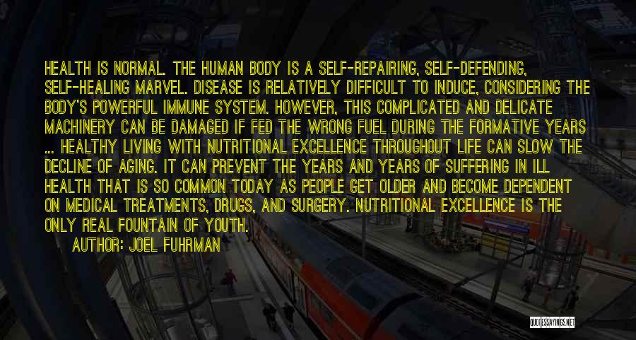 Self Health Quotes By Joel Fuhrman