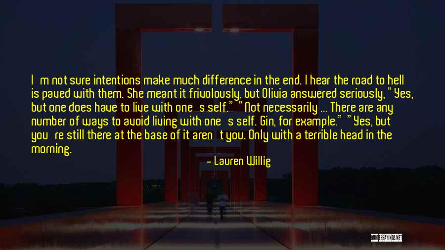 Self Hell Quotes By Lauren Willig Self Hell Quotes By Lauren Willig