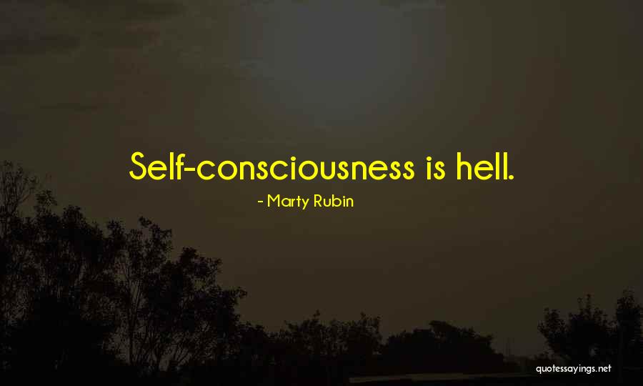 Self Hell Quotes By Marty Rubin Self Hell Quotes By Marty Rubin