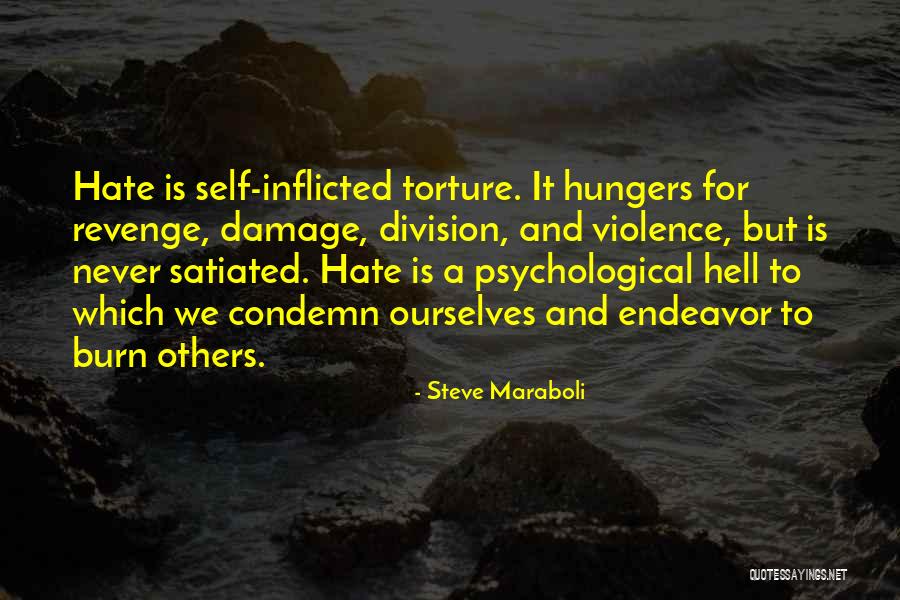 Self Hell Quotes By Steve Maraboli Self Hell Quotes By Steve Maraboli