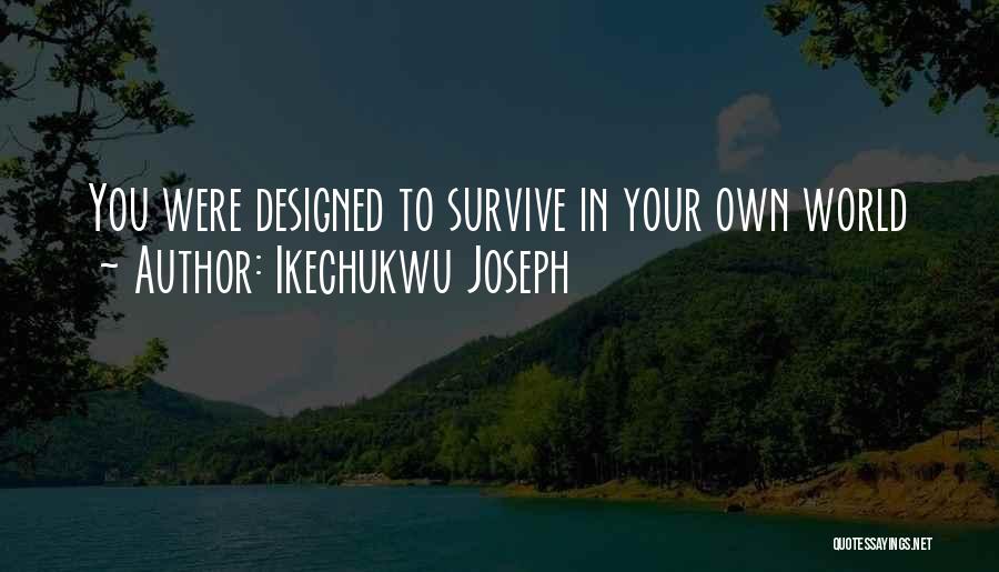 Self Help Book Quotes By Ikechukwu Joseph