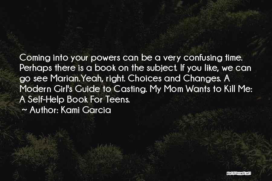 Self Help Book Quotes By Kami Garcia