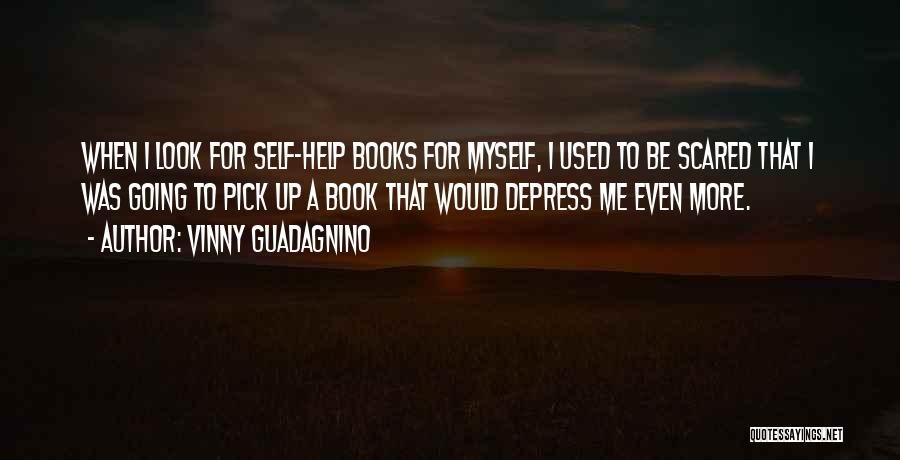 Self Help Book Quotes By Vinny Guadagnino