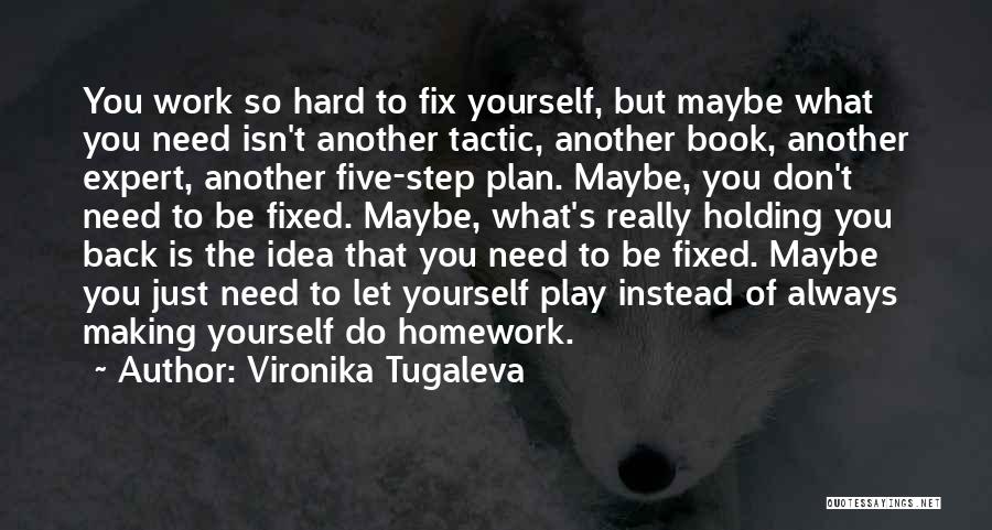 Self Help Book Quotes By Vironika Tugaleva