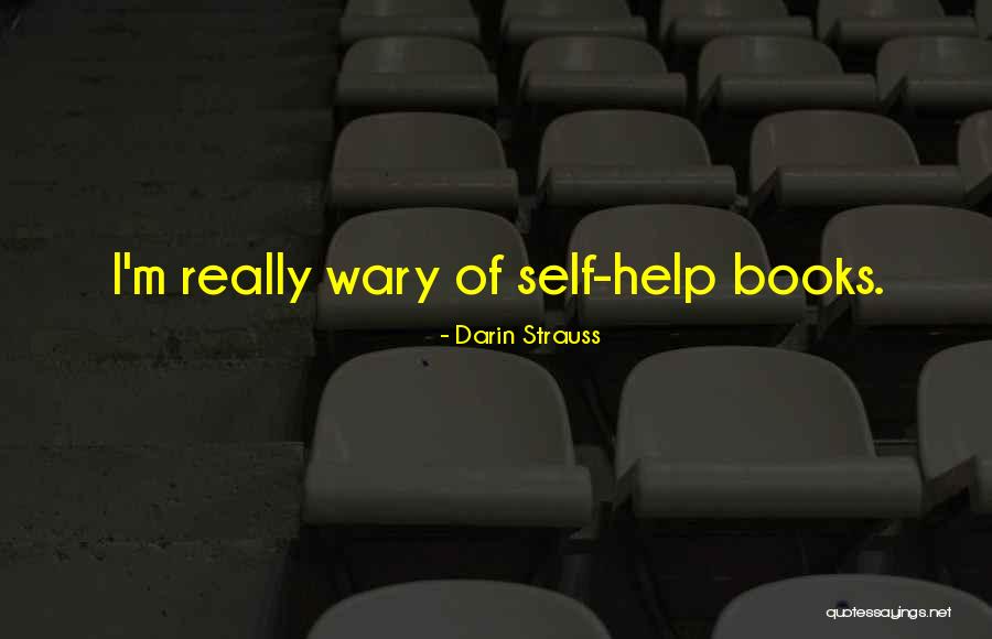 Self Help Books Quotes By Darin Strauss