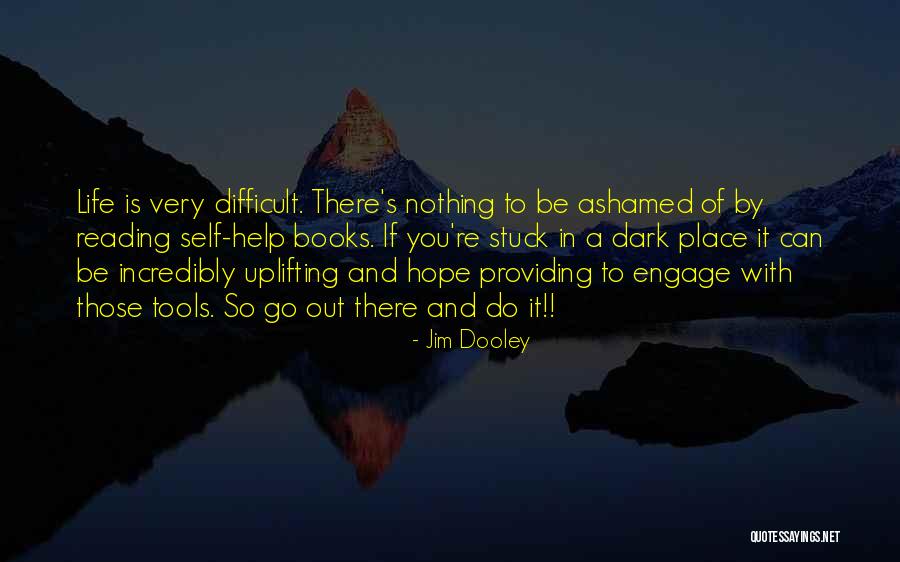 Self Help Books Quotes By Jim Dooley