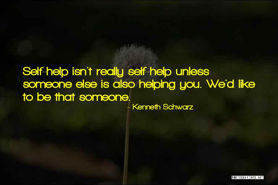Self Help Books Quotes By Kenneth Schwarz