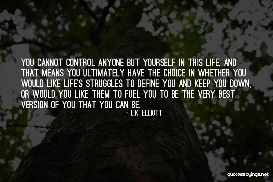 Self Help Books Quotes By L.K. Elliott