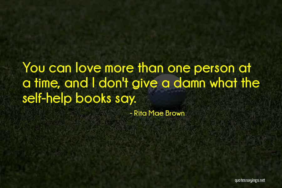 Self Help Books Quotes By Rita Mae Brown