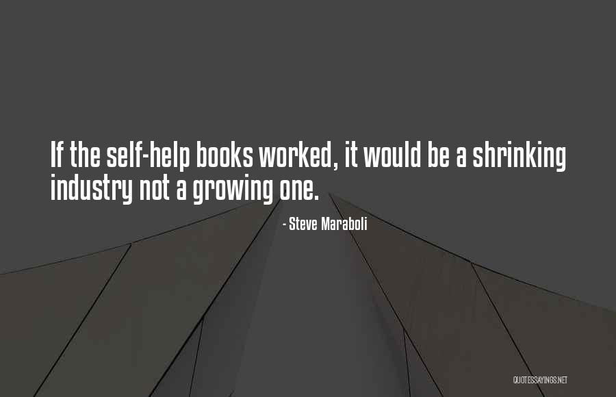 Self Help Books Quotes By Steve Maraboli